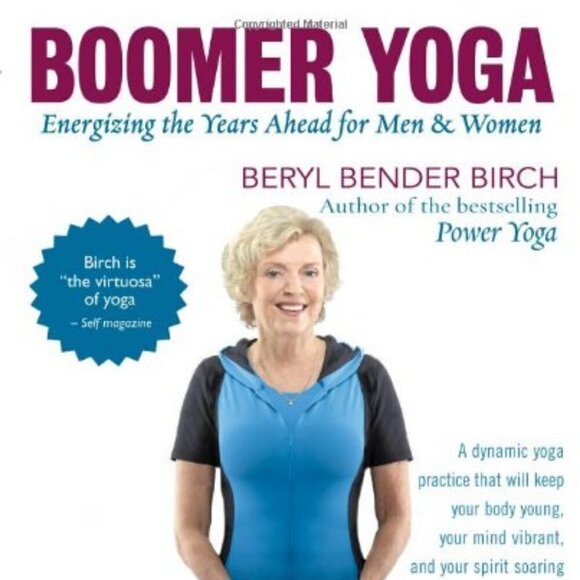 Boomer Yoga: Energizing the Years Ahead for Men & Women Paperback - Picture 1 of 4